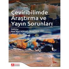 Pegem Akademi Yayıncılık Çeviribilimde Araştırma ve Yayın Sorunları