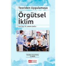 Pegem Teoriden Uygulamaya Örgütsel İklim - Anıl Ceren Altunkanat