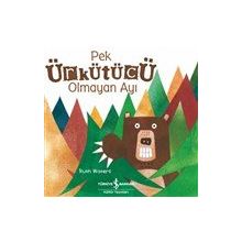 Pek Ürkütücü Olmayan Ayı - Ruth Waters