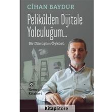 Pelikülden Dijitale Yolculuğum... - Cihan Baydur