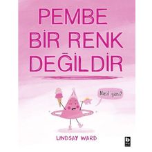 Pembe Bir Renk Değildir Bilgi Yayınevi