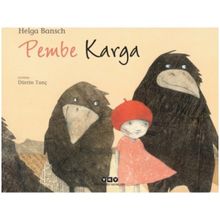 Pembe Karga - Helga Bansch