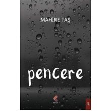Pencere - Mahire Taş