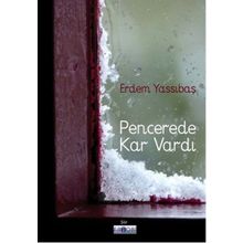 Pencerede Kar Vardı - Erdem Yassıbaş