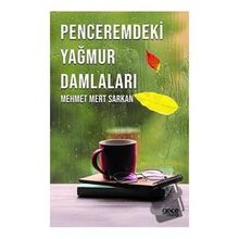 Penceremdeki Yağmur Damlaları - Mehmet Mert Sarkan