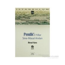 PENDIKLI YILLAR SINE-MASAL ANILAR - MESUT KARA