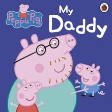Peppa Pig: My Daddy - Peppa Pig Yayınları