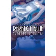 Perfect Blue - Rüyaysa Uyanayim - Yosikazu Takeuçi - Komikseyler Yayıncılık