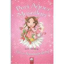 Peri Ağacı Masalları Gül ve Arkadaşlık Dileği - Lara Faraway