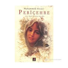 PERIÇEHRE - MUHAMMED HICAZI
