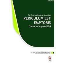 PERICULUM EST EMPTORIS (HASAR ALICIYA AITTIR) - ÖZLEM SÖĞÜTLÜ ERİŞGİN