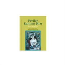 PERILER ŞAHININ KIZI İRAN MASALLARI - MEHMET KANAR
