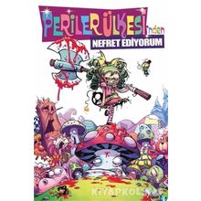 Periler Ülkesi’nden Nefret Ediyorum Cilt - 1 - Skottie Young