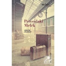 Perondaki Melek - Hüseyin Atlansoy