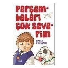 PERŞEMBELERİ ÇOK SEVERIM - HACER KILCIOĞLU