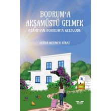 Perseus Bodrum’a Akşamüstü Gelmek