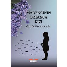 Perseus Madencinin Ortanca Kızı