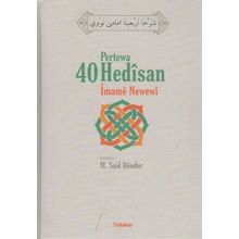 Pertewa 40 Hedisan İmame Newewi - Ebu Zekeriyya Muhyiddin Bin Şeref En-Nevevi Ed-Dimeşki
