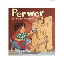 PERWER DIBE HOSTAYE MARANGOZE - PERWERDEHIYA REWİŞTİ