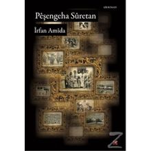 PEŞENGEHA SURETAN - İRFAN AMIDA