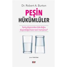Peşin Hükümlüler - Robert A. Burton