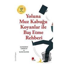 Peta Kitap Yoluna Muz Kabuğu Koyanlar İle Baş Etme Rehberi