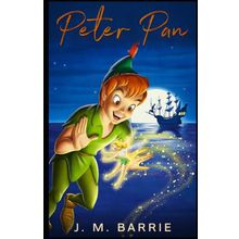 Peter Pan and Wendy - James Matthew Barrie