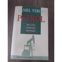 PETROL PARA VE GÜÇ ÇATIŞMASININ EPIK ÖYKÜSÜ - DANIEL YERGIN