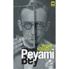 PEYAMI BEY - NEVZAT KÖSOĞLU