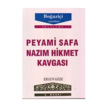 PEYAMI SAFA - NAZIM HIKMET KAVGASI - GENEL