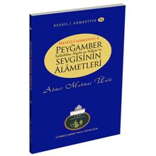 Peygamber Sallallahu Aleyhi ve Sellem’in Sevgisinin Alametleri - Ahmet Mahmut Ünlü