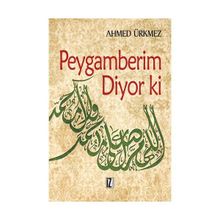 PEYGAMBERIM DIYOR KI - AHMED ÜRKMEZ