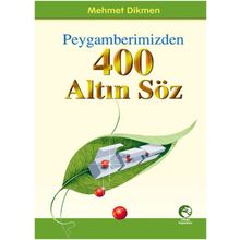 Peygamberimizden 400 Altın Söz - Kolektif