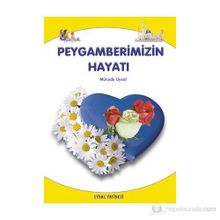 Peygamberimizin Hayatı - Mürşide Uysal