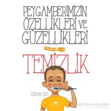 Peygamberimizin Özellikleri ve Güzellikleri 1 Temizlik - Özkan Öze