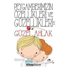 Peygamberimizin Özellikleri ve Güzellikleri 2 - Temizlik - Özkan Öze