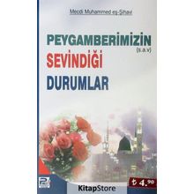 Peygamberimizin S.a.v. Sevindiği Durumlar - Mecdi Muhammed Sihavi