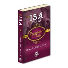Peygamberler Tarihi Hz.İsa Hz.Yahya - Ahmet Cemil Akıncı