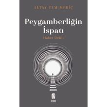 Peygamberliğin İspatı - Haber Delili - Altay Cem Meriç