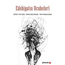 Phoenix Yayınevi Edebiyatın Ucubeleri