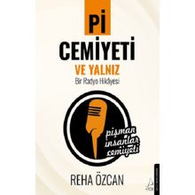 Pi Cemiyeti ve Yalnız Bir Radyo Hikayesi - Reha Özcan
