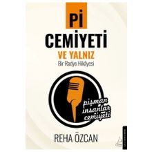 Pi Cemiyeti ve Yalnız - Reha Özcan