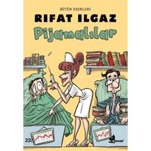 PİJAMALILAR - RIFAT ILGAZ
