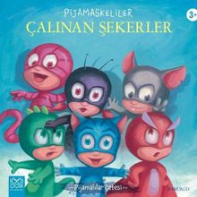 Pijamaskeliler Çalınan Şekerler - 1001 Çiçek Kitaplar