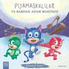 Pijamaskeliler ve Kardan Adam Makinesi - Pijamalılar Çetesi - Romuald