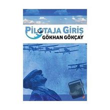 Pilotaja Giriş - Gökhan Gökçay