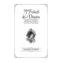 Pinhan Yayıncılık Felsefi Düşün Sayı 17 - Felsefe ve Bilim