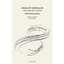 Pinhan Yayıncılık Spekülatif Materyalizm
