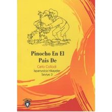 Pinocho En El Pais De İspanyolca Hikayeler Seviye 3 - Carlo Collodi