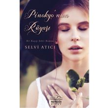 Pinokyo’nun Rüyası - Selvi Atıcı